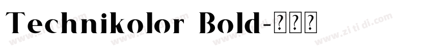 Technikolor Bold字体转换